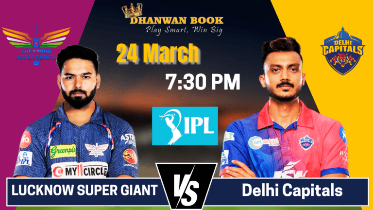 IPL 2025: Delhi Capitals vs Lucknow Super Giants – Live Betting